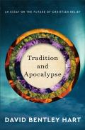 Tradition And Apocalypse Â€“ An Essay On The Future Of Christian Belief