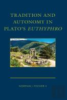 Tradition And Autonomy In Plato'S Euthyphro