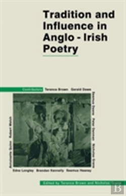 Bertrand.pt - Tradition And Influence In Anglo-Irish Poetry