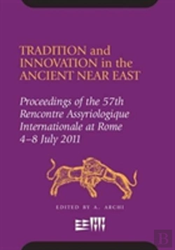 Bertrand.pt - Tradition And Innovation In The Ancient Near East