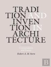 Tradition And Invention In Architecture