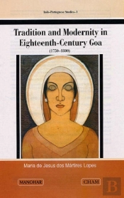 Tradition And Modernity In Eighteenth Century Goa