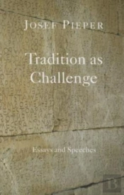 Tradition As Challenge Â€“ Essays And Speeches