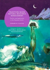 Tradition-Based Natural Resource Management