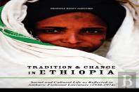 Tradition & Change In Ethiopia