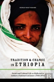 Tradition & Change In Ethiopia