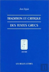 Tradition Et Critique Des Textes Grecs