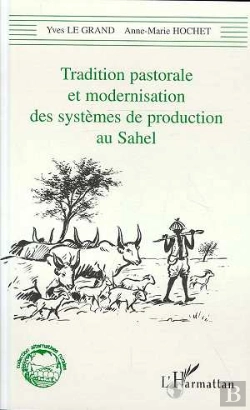 Bertrand.pt - Tradition Pastorale Et Modernisation Des Systemes De Production Au Sahel