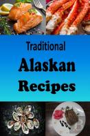Traditional Alaskan Recipes