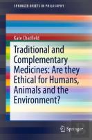 Traditional And Complementary Medicines: Are They Ethical For Humans, Animals And The Environment?