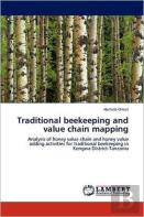 Traditional Beekeeping And Value Chain Mapping