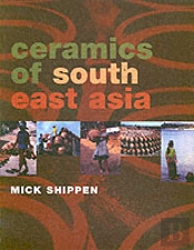 Traditional Ceramics Of South East Asia