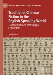 Traditional Chinese Fiction In The English-Speaking World