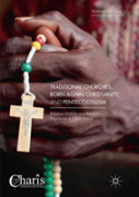 Traditional Churches, Born Again Christianity, And Pentecostalism