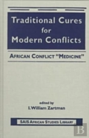 Traditional Cures For Modern Conflicts