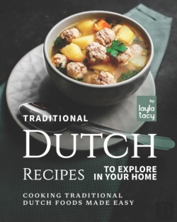 Bertrand.pt - Traditional Dutch Recipes To Explore In Your Home