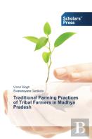 Traditional Farming Practices Of Tribal Farmers In Madhya Pradesh