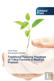 Traditional Farming Practices Of Tribal Farmers In Madhya Pradesh