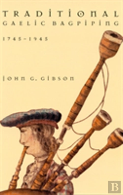 Bertrand.pt - Traditional Gaelic Bagpiping, 1745-1945