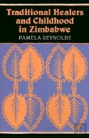 Traditional Healers And Childhood In Zimbabwe