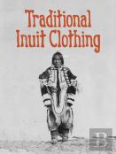 Traditional Inuit Clothing