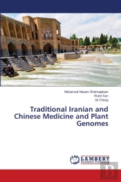 Traditional Iranian And Chinese Medicine And Plant Genomes