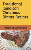 Traditional Jamaican  Christmas Dinner Recipes