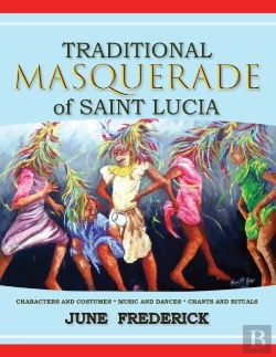 Bertrand.pt - Traditional Masquerade Of Saint Lucia