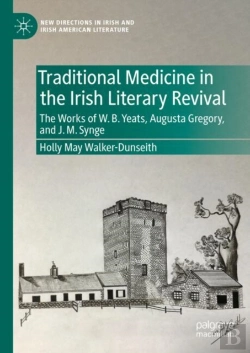 Bertrand.pt - Traditional Medicine In The Irish Literary Revival