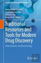 Traditional Resources And Tools For Modern Drug Discovery