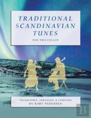 Traditional Scandinavian Tunes For Two Cellos