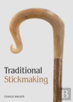 Traditional Stickmaking