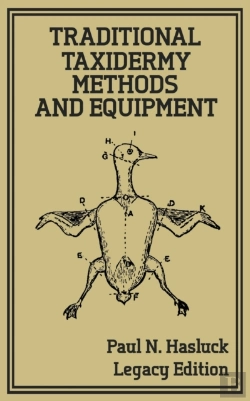 Bertrand.pt - Traditional Taxidermy Methods And Equipment (Legacy Edition)