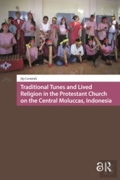 Traditional Tunes And Lived Religion In The Protestant Church On The Central Moluccas, Indonesia