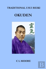 Traditional Usui Reiki - Okuden