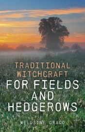Traditional Witchcraft For Fields And Hedgerows