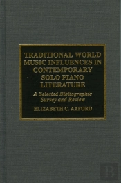 Traditional World Music Influences In Contemporary Solo Piano Literature