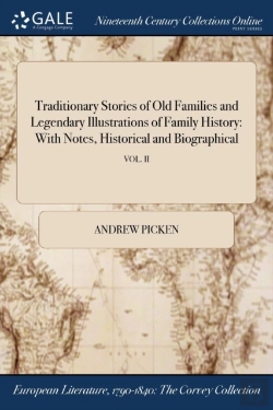 Bertrand.pt - Traditionary Stories Of Old Families And Legendary Illustrations Of Family History: With Notes, Historical And Biographical; Vol. Ii