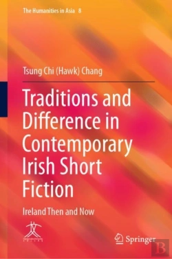 Bertrand.pt - Traditions And Difference In Contemporary Irish Short Fiction