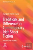 Traditions And Difference In Contemporary Irish Short Fiction