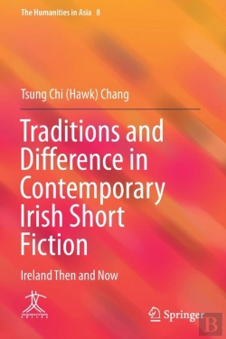 Bertrand.pt - Traditions And Difference In Contemporary Irish Short Fiction