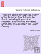 Traditions And Reminiscences, Chiefly Of