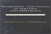 Traditions And Values In Politics And Diplomacy