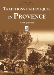 Traditions Catholiques En Provence