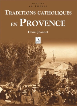 Bertrand.pt - Traditions Catholiques En Provence