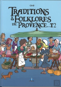 Bertrand.pt - Traditions Et Folklores De Provence Tome 2