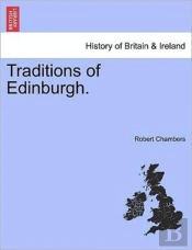 Traditions Of Edinburgh.