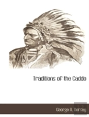 Traditions Of The Caddo