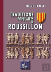 Traditions Populaires Du Roussillon