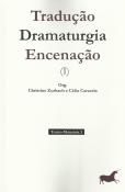 Tradução, Dramaturgia, Encenação